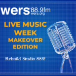 Live Music Week, Rebuild Studio 889, Support Local Radio, Radio, WERS 88.9FM, Boston, Makeover, Rebuild, Renovation