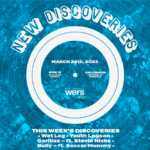 New Discoveries Playlist - Top Artists and Songs this week - Boston - WERS 88.9FM