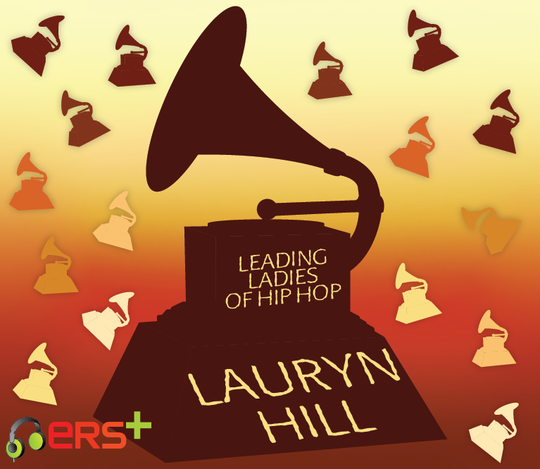 Leading Ladies of Hip Hop, Hip Hop, 50 years of Hip Hop, Ms. Lauryn Hill, WERS 88.9, ERS+