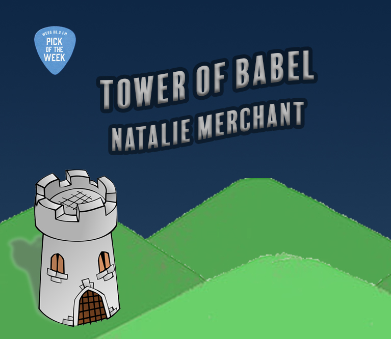 POTW: Natalie Merchant "Tower of Babel" (Blog)