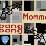 POTW: Momma "Bang Bang" (Blog)