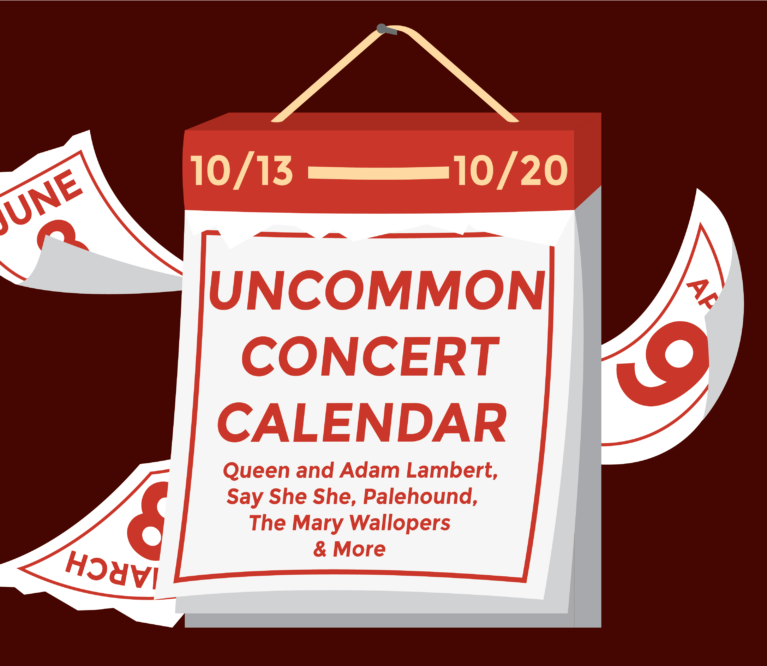 Uncommon Concert Calendar, Queen, Adam Lambert, Palehound, Christine and the Queens, JVK, The Mary Wallopers
