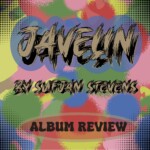 Album Review, Sufjan Stevens, Javelin, Javelin album review, WERS 88.9