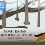 Northern Attitude, Noah Kahan, Hozier, Pick of the Week, WERS 88.9 FM