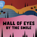 Pick of the Week, The Smile, Wall of Eyes, Thom Yorke, Johnny Greenwood, Tom Skinner, WERS 88.9 FM