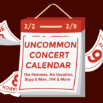 Uncommon Concert Calendar, JVK, Boys II Men, Makena Tate, The Femmes, Softcult, No Vacation, Boston Concerts, February 2024, WERS 88.9 FM