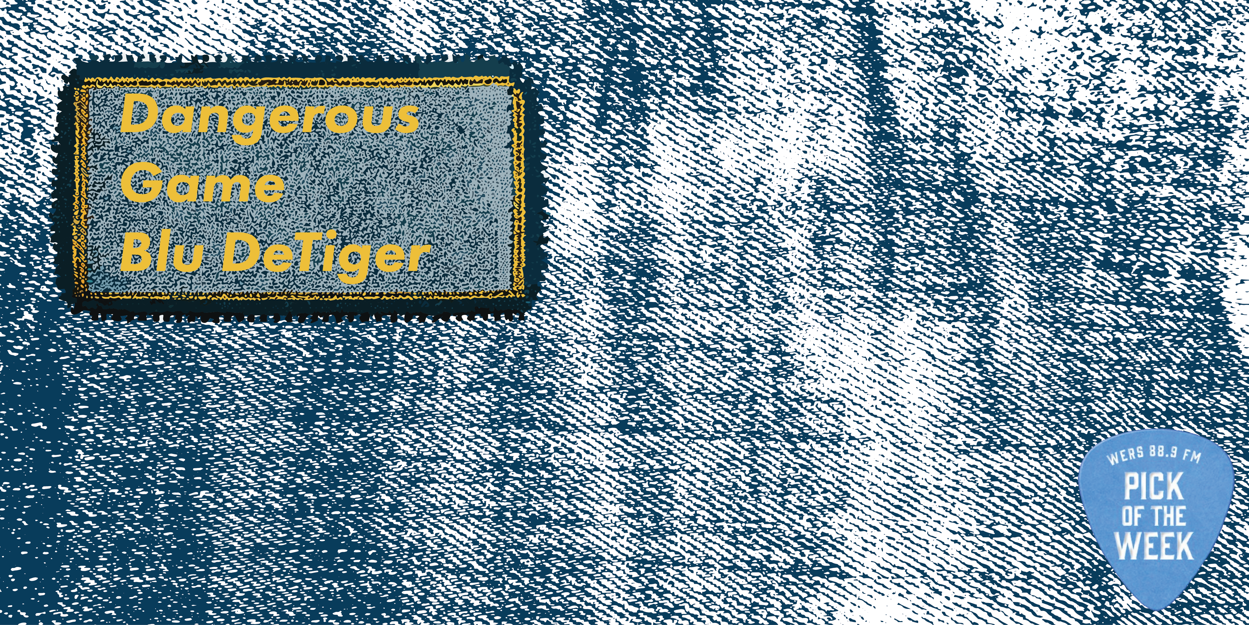 Pick of the Week: Blu DeTiger "Dangerous Game" - Vimarsana News