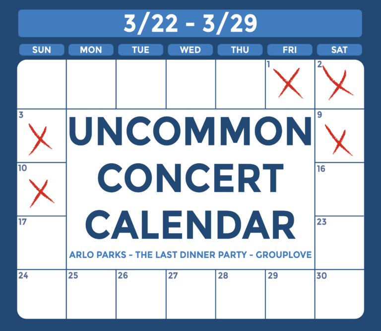 Banner that says "Uncommon Concert Calendar 3/29-3/22"
