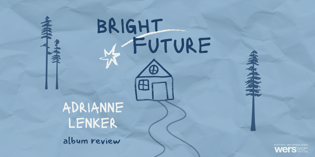 Album Review: Adrianne Lenker "Bright Future" - Vimarsana News
