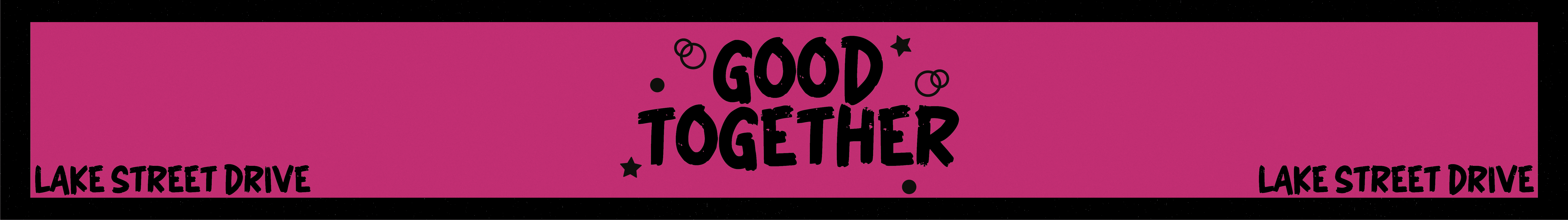 Graphics with a black border and bright pink background with text that reads "Good Together" in the center and "Lake Street Dive" along the bottom. A guitar pick in the top left corner says "WERS 88.9 Pick of the Week"