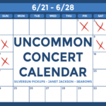 Graphic of a calendar with a blue background with text that reads: "Uncommon Concert Calendar: June 21-28, Silversun Pickups, Janet Jackson, Searows, and more."