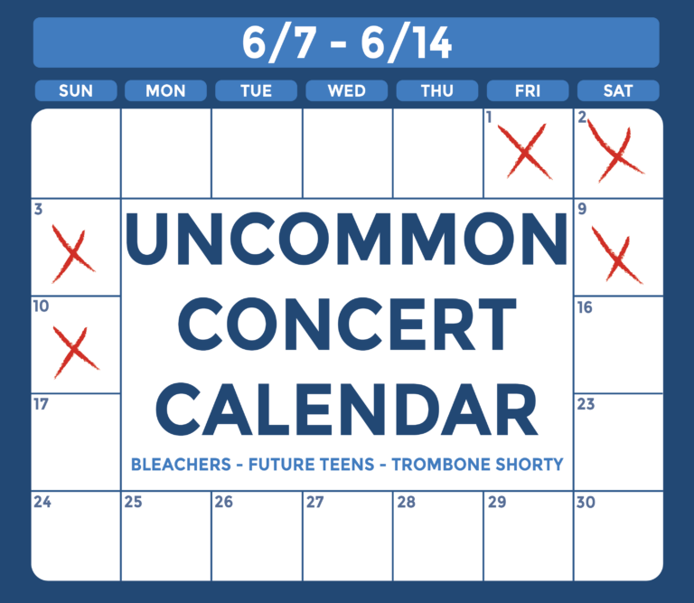 Banner that says "Uncommon Concert Calendar 6/7-6/14: Bleachers, Future Teens, Trombone Shorty"