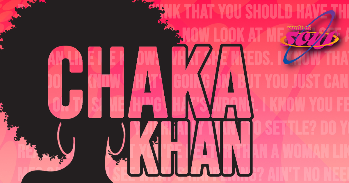 A light pink background with Chaka Khan lyrics in a lighter pink. On top, in large bold font, reads "Chaka Khan." There is a silhouette of a woman with an afro and hoop earrings.