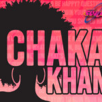 A light pink background with Chaka Khan lyrics in a lighter pink. On top, in large bold font, reads "Chaka Khan." There is a silhouette of a woman with an afro and hoop earrings.