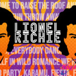 An orange and purple tie dye design with Lionel Richie lyrics overlayed. In the center, there is a black rectangle with white text reading "Lionel Richie," and an illustration of Lionel Richie's face is mirrored to the left and right.