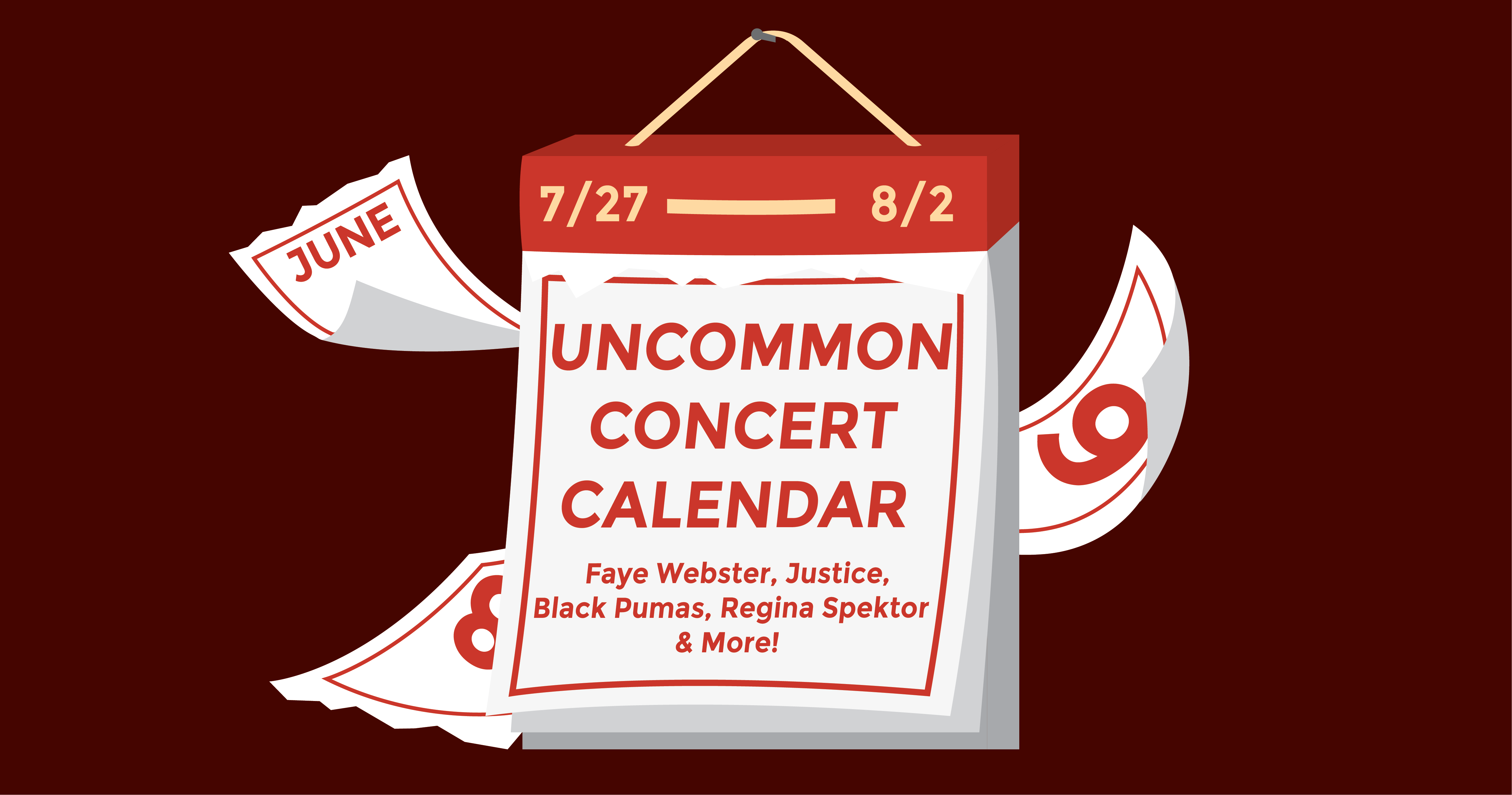 A calendar page that reads UNCOMMON CONCERT CALENDAR 8/27-8/2 with pages falling to the wayside behind it.