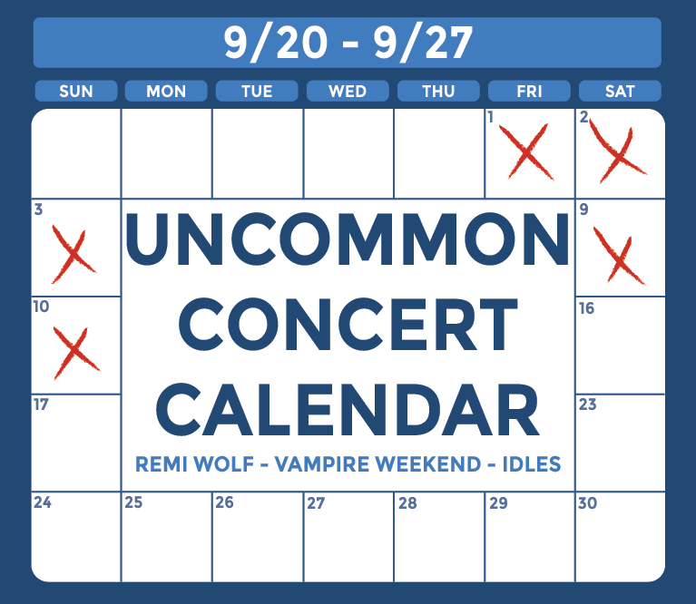 Graphic of a calendar with a blue background with text that reads: "Uncommon Concert Calendar: September 20-27, IDLES, Vampire Weekend, Remi Wolf."