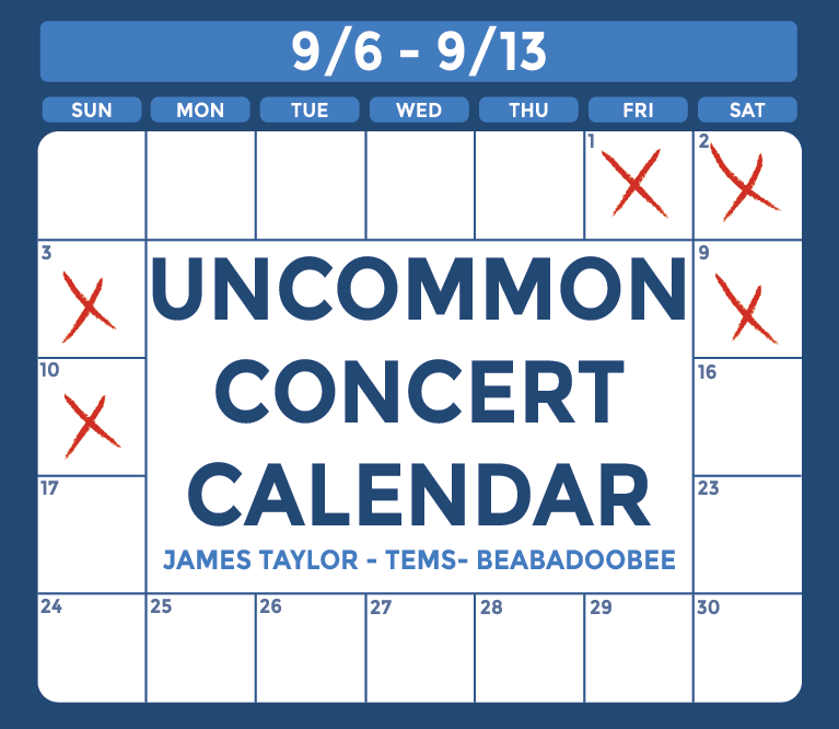 Graphic of a calendar with a blue background with text that reads: "Uncommon Concert Calendar: September 6-13, James Taylor, Tems, Beabadoobee."