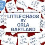 A barrage of white papers that appear ripped form a notepad flow over a red background. The notepads mostly read "I'm Your Girl," while a central paper reads "Little Chaos by Orla Gartland."