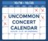 Uncommon Concert Calendar: October 19-25