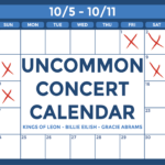 Graphic of a white calendar with a blue outline with text that reads: "Uncommon Concert Calendar, October 5-October 11, Kings of Leon, Billie Eilish, Gracie Abrams"