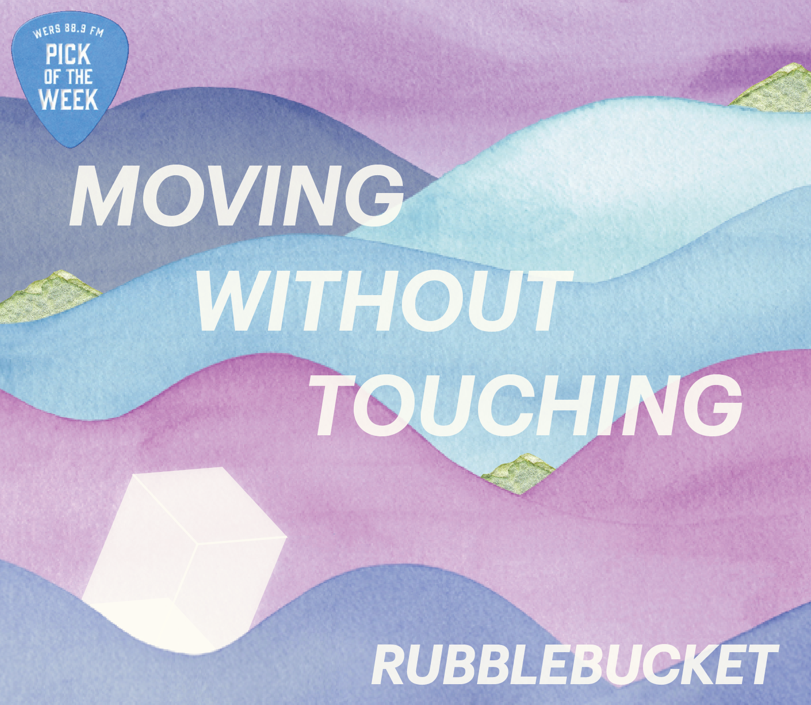 Purple and blue watercolor hills roll behind text that reads "Moving Without Touching" and "Rubblebucket"