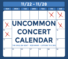 Uncommon Concert Calendar: November 22-28