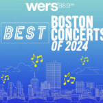 A blue and light green gradient background has a white outline of the Boston skyline with yellow music notes around it. White text reads "WERS 88.9FM" and "Best Boston Concerts of 2024"