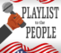 Playlist to the People 2025: Submit Your Requests