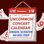 Graphic of a calendar with a red background with text that reads: "Uncommon Concert Calendar: January 10-16" in red, and "Sungazer, Silverstein and Ariel Poser" in blue.