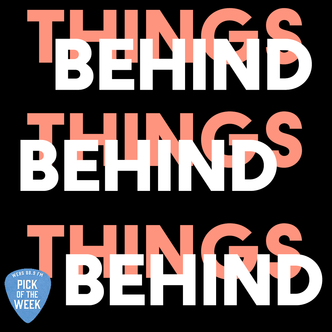 Against a black background, white and coral letters read "Things Behind Things Behind Things Behind."