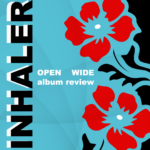 A blue background features the black and red outline of flowers on its right side. Text in black and white reads: "Inhaler" and "Open Wide ALbum Review"