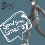 Will Dailey walking across a blue background for the cover of his recent single "Send Some Energy."
