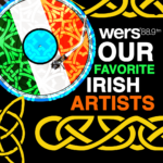 A vinyl with the Irish flag in the top right corner spins. Celtic symbols wrap arpund text reading "Our Favorite Irish Artists."