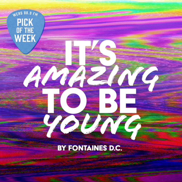 A Rainbow background shows the text "It's Amazing to be Young by Fontaines D.C." in white text.