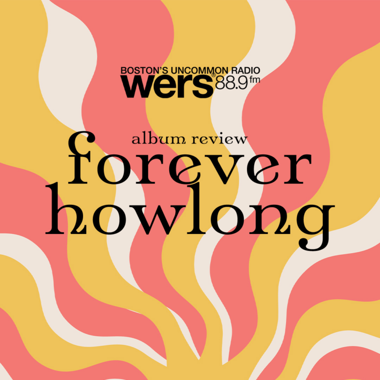 A tie-dye style pattern of pink, orange, and white features text reading "forever howlong" and "album review."