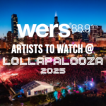 White text over the Chicago skyline reads, "WERS" and "Artists to watch @ lollapalooza 2025"