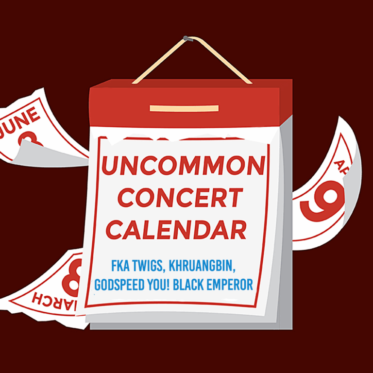Image of a red calednar with the words uncommon concert calendar on it. the names of fka twigs, khruangbin, and godspeed you! black emperor are on the calendar