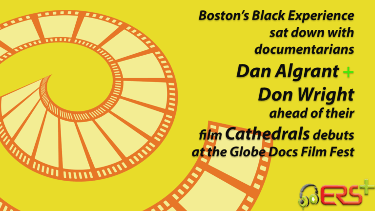 ERS+ interviews documentarians Dan Algrant and Don Wright