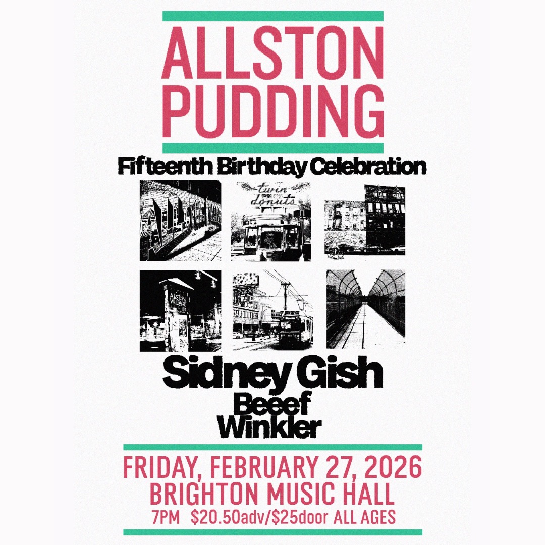 Black and white images of old photos of Boston between pink lettering giving details of the Allston Pudding 15th Anniversary concert at Brighton Music Hall