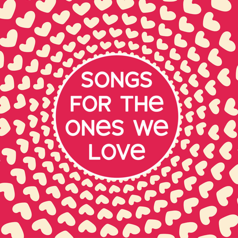 (Songs) Dedicated to the Ones We Love