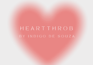 A soft, pink heart fades against a white background. Text reads "Heartthrob by indigo de souza" and "wers 88.9fm" and "pick of the week."