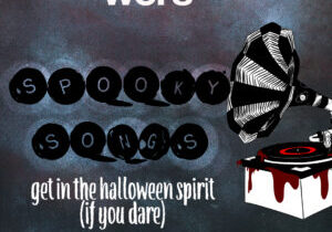 spookysongs Graphic by Riley Vecchione