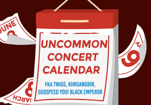 Image of a red calednar with the words uncommon concert calendar on it. the names of fka twigs, khruangbin, and godspeed you! black emperor are on the calendar