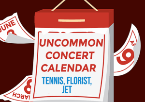 A red calendar with red and blue text reading "Uncommon Concert Calendar" and "Tennis, Florist, Jet."